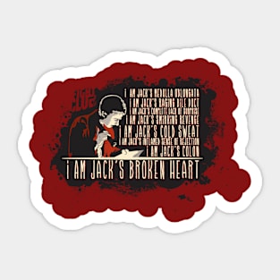 Jack's broken heart Sticker